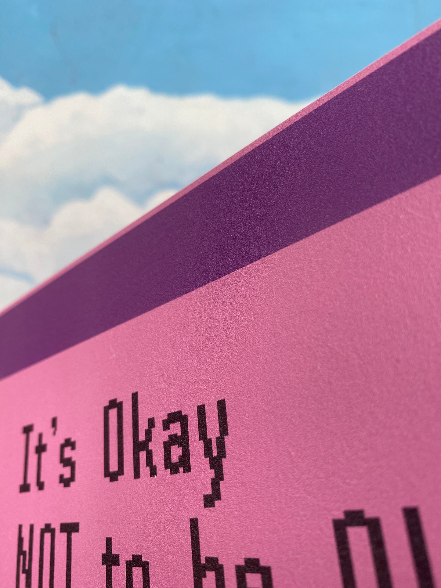 It's OK Not To Be OK Sign