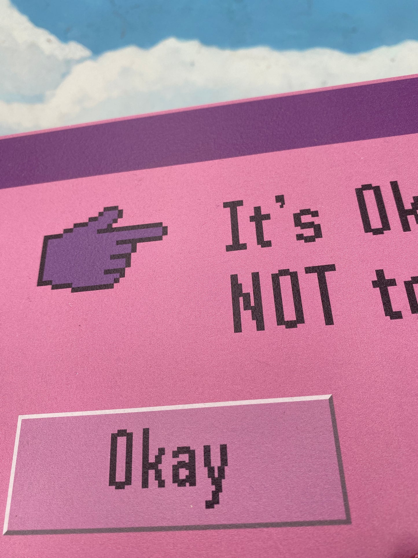 It's OK Not To Be OK Sign