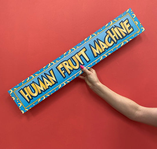 Human Fruit Machine Sign