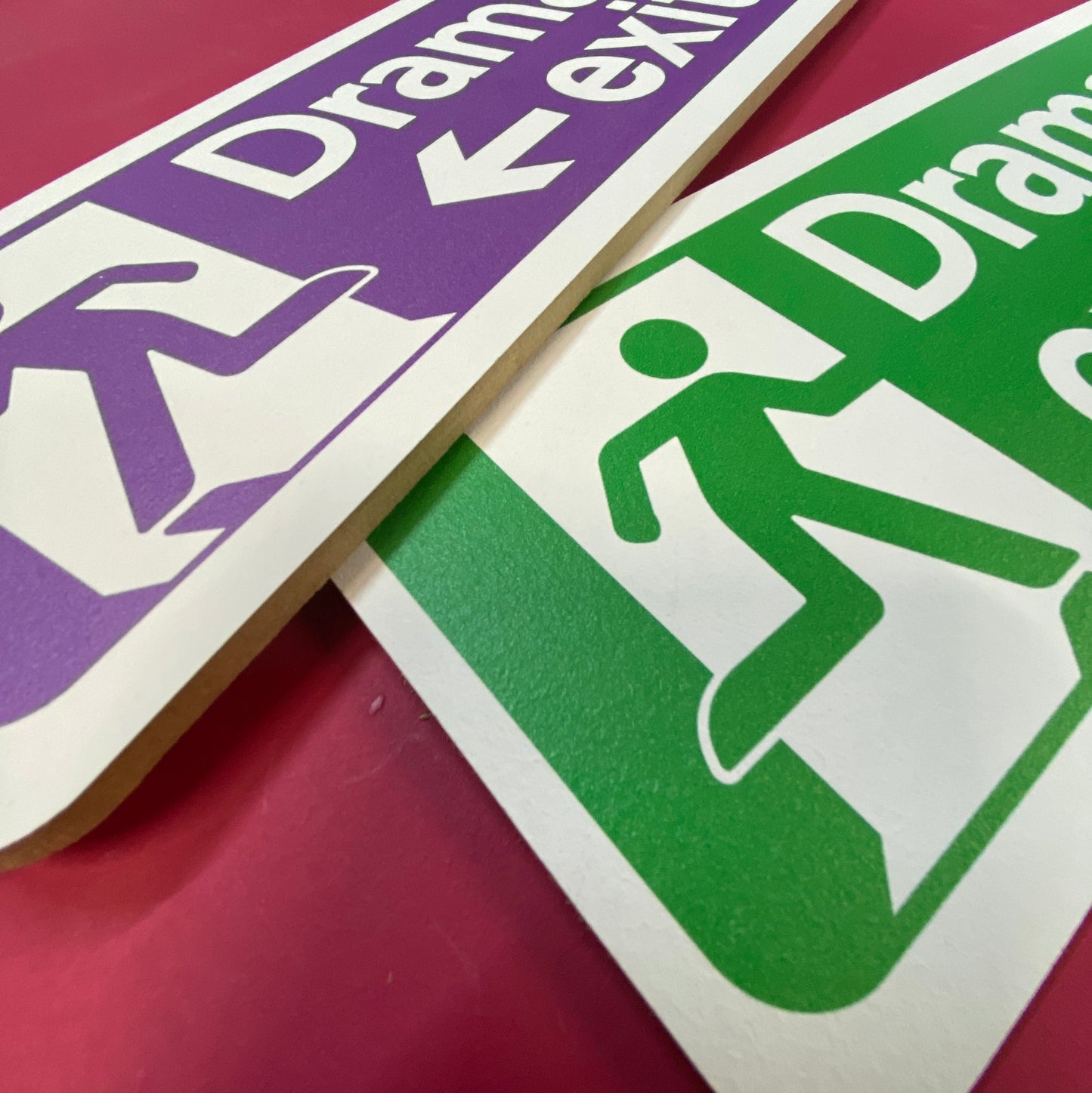 Dramatic Exit ® Wooden Sign