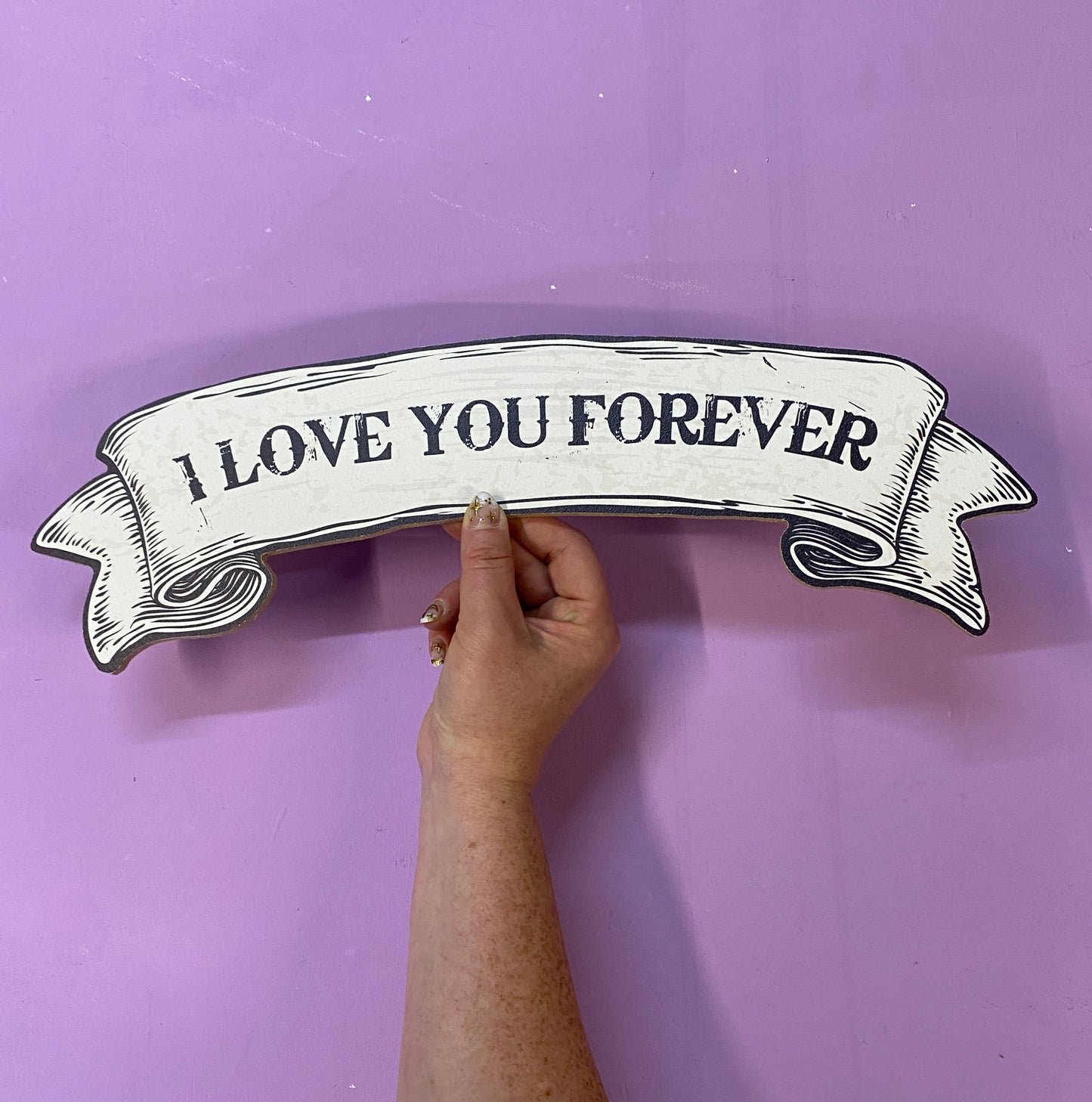 I Love You Forever Banner Sign