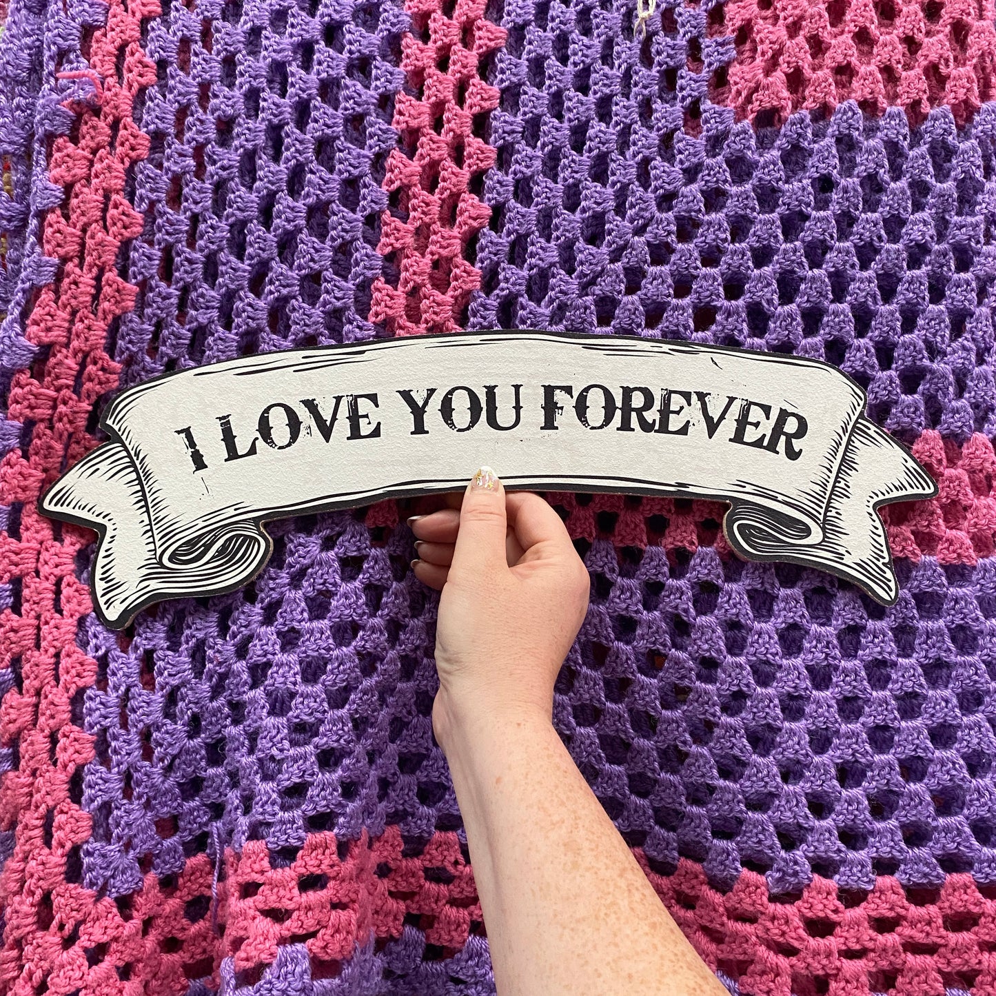 I Love You Forever Banner Sign