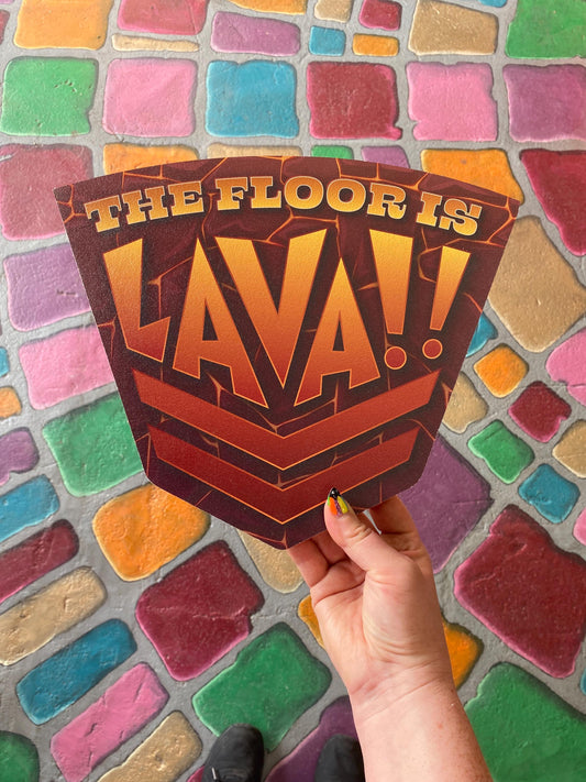 The Floor is Lava Game Sign