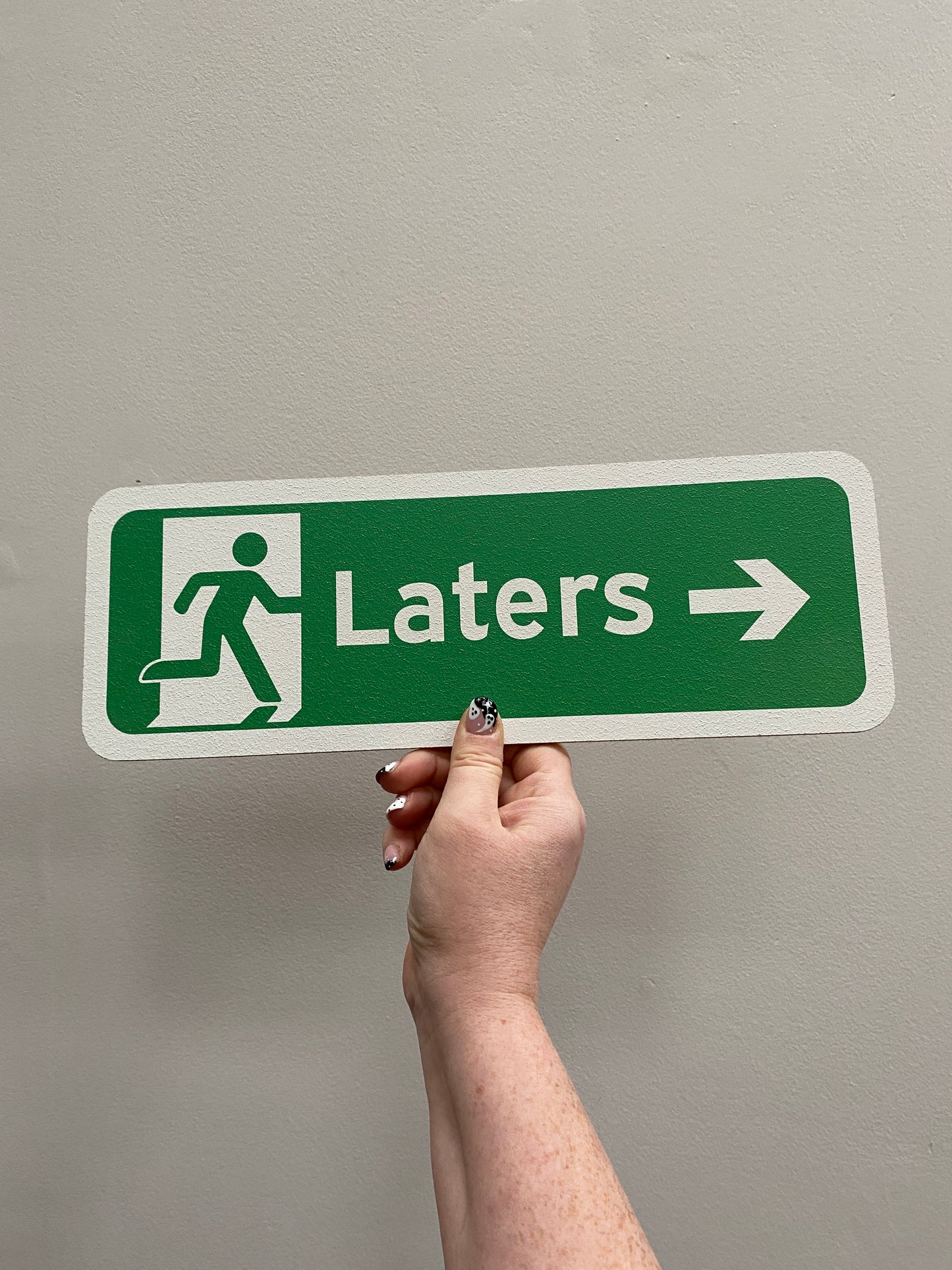 Dramatic Exit Alternative Sign