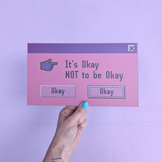 It's OK Not To Be OK Sign