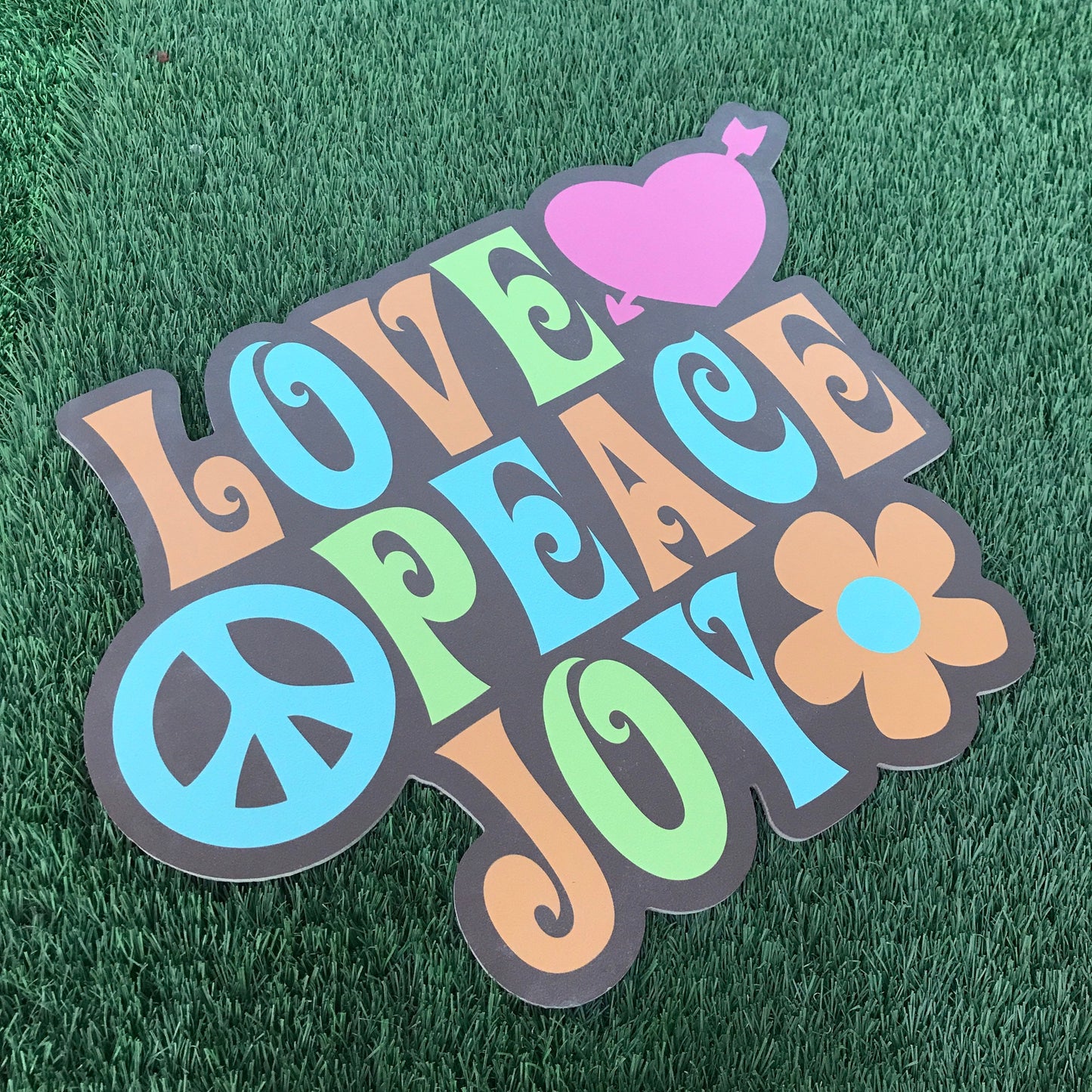 Love, Peace, Joy Sign