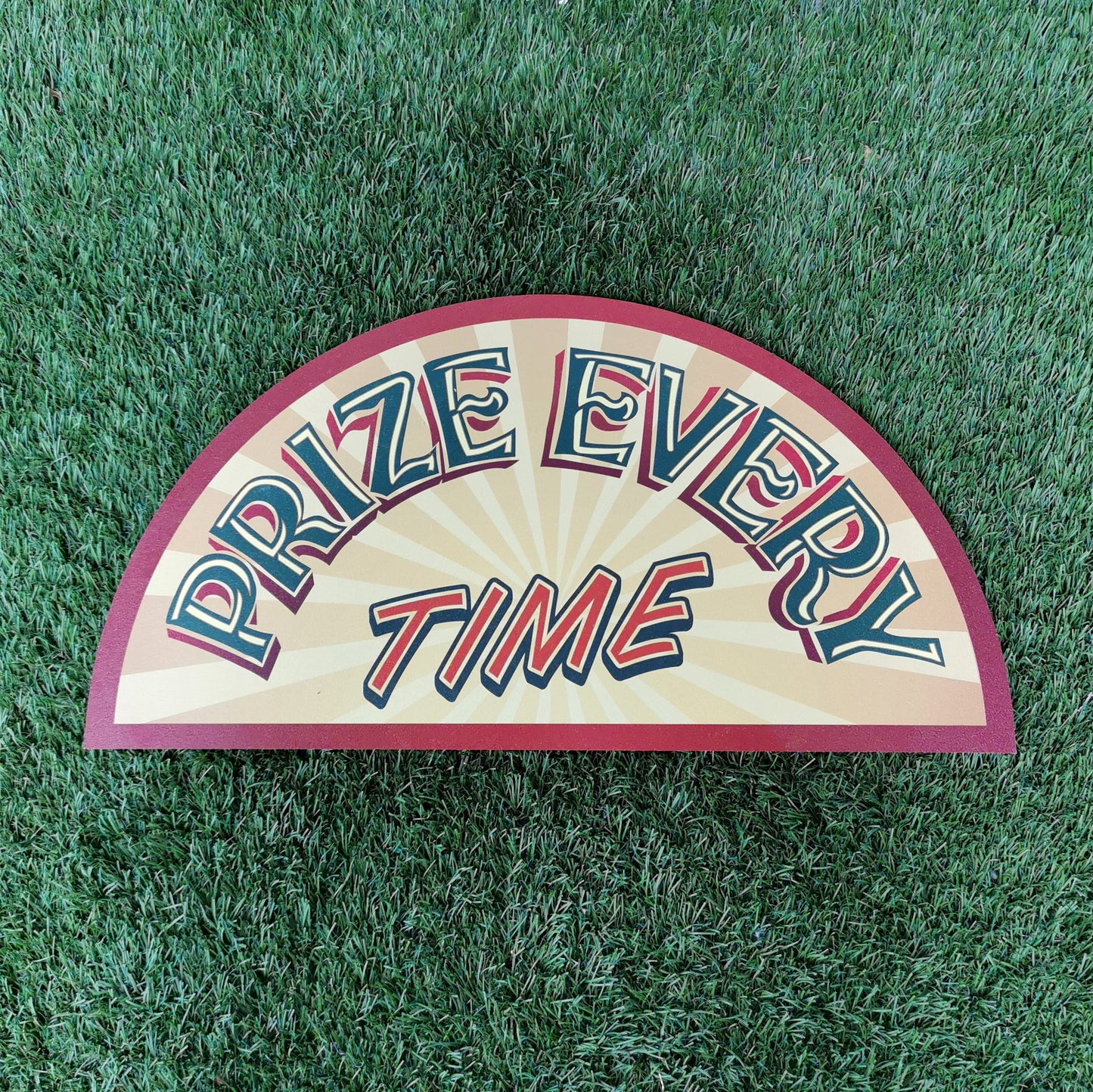 Traditional Prize Every Time Sign